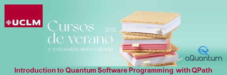 QuantumPath selected as the quantum platform for the summer course “Introduction to quantum software programming” at the UCLM