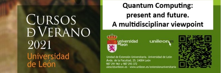 Member of aQuantum will give a presentation at the summer school of the University of León on Quantum Computing