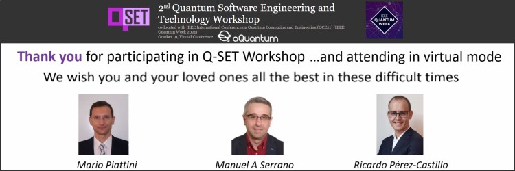 Successfully organized the 2nd Quantum Software Engineering and Technology Workshop (QSET’2021)